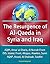 The Resurgence of Al-Qaeda in Syria and Iraq: AQIM, Ansar al-Sharia, Al Nusrah Front, ISIS, Islamic Front, Alleppo, Alawites, Sunni, AQAP, Assad, Al-Shabaab, Salafist