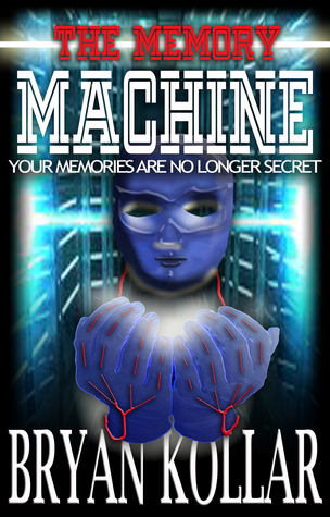 The Memory Machine (The Memory Machine #1)
