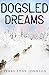 Dogsled Dreams