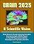 BRAIN 2025: A Scientific Vision - Brain Research through Advancing Innovative Neurotechnologies (BRAIN) Report on New NIH Neuroscience Initiative, Neurological and Psychiatric Disorders