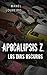 Los días oscuros (Apocalipsis Z nº 2)