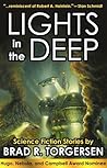 Lights in the Deep by Brad R. Torgersen