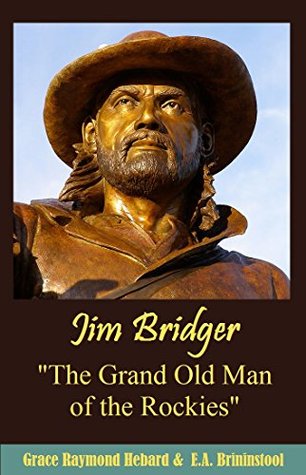 Jim Bridger "The Grand Old Man of the Rockies" (1922)