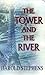 THE TOWER & THE RIVER