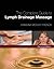 The Complete Guide to Lymph Drainage Massage