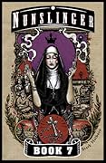 Nunslinger, Book 7: Westward Orders