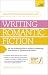 Masterclass: Writing Romantic Fiction Teach Yourself