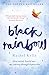 Black Rainbow: How Words Healed Me: My Journey Through Depression