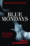 Blue Mondays by Emily Dubberley