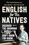 English for the Natives by Harry Ritchie