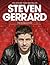 Steven Gerrard: My Liverpool Story (Campbell and Carter)