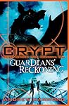CRYPT: Guardians' Reckoning: Book 5