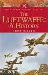 The Luftwaffe: A ...