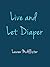 Live and Let Diaper