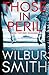 Those in Peril by Wilbur Smith