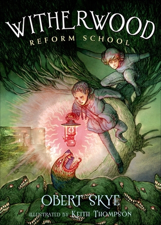 Witherwood Reform School (Hardcover)