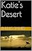 Katie's Desert