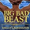 Big Bad Beast by Shelly Laurenston Big Bad Beast by Shelly Laurenston