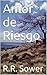 Amor de Riesgo (Spanish Edition)
