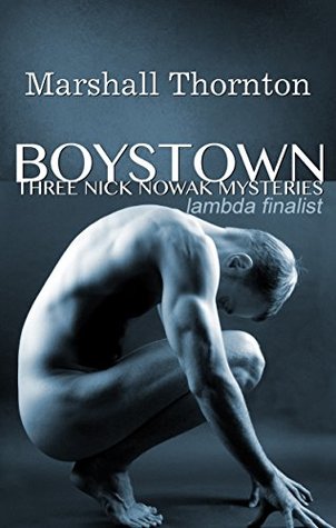 Three Nick Nowak Mysteries (Boystown #1)
