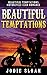Beautiful Temptations (Beautiful Temptations, #1)