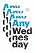 Any Wednesday