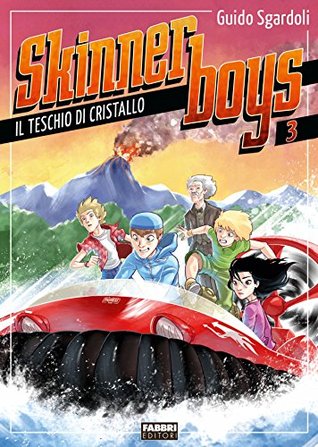 Skinner boys - 3. Il teschio di cristallo (Italian Edition)