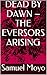 DEAD BY DAWN – THE EVERSORS ARISING