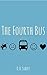 The Fourth Bus by D.A. Sibert