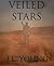 Veiled Stars