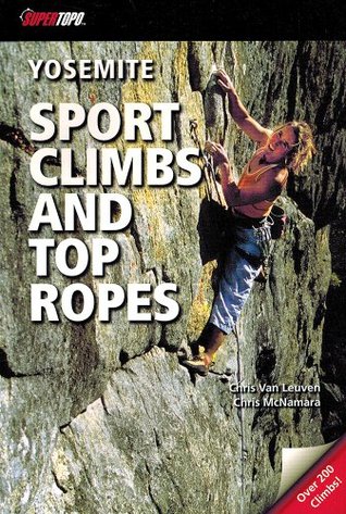 YOSEMITE Sport Climbs and Top Ropes (Paperback)