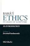 Baha'i Ethics In ...