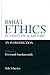 Baha'i Ethics In Light Of Scripture by Udo Schaefer