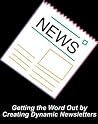 Getting the Word Out by Creating Dynamic Newsletters Getting the Word Out by Creating Dynamic Newsletters