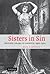 Sisters in Sin: Brothel Drama in America, 1900–1920 (Cambridge Studies in American Theatre and Drama, Series Number 24)