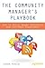 The Community Manager's Playbook: How to Build Brand Awareness and Customer Engagement