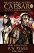 Anthony and Cleopatra: Part II - Cleopatra (Marching With Caesar #5)