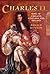 Charles II: King of England, Scotland, and Ireland