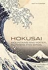 Hokusai: Mountains and Water, Flowers and Birds