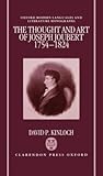 The Thought and Art of Joseph Joubert, 1754-1824 (Oxford Modern Languages and Literature Monographs)