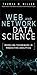 Web and Network Data Science: Modeling Techniques in Predictive Analytics