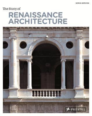 The Story of Renaissance Architecture (Paperback)