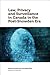 Law, Privacy and Surveillance in Canada in the Post-Snowden Era by Michael Geist
