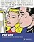Pop Art: 50 Works of Art You Should Know