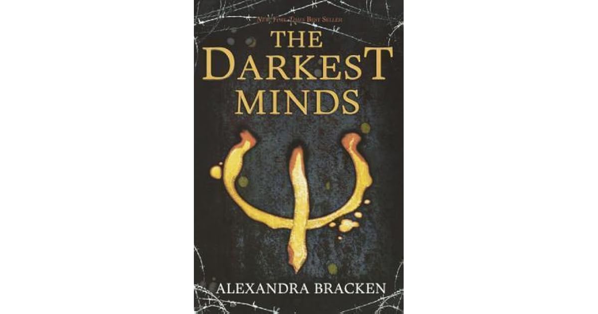 The Darkest Minds (The Darkest Minds, #1) by Alexandra Bracken
