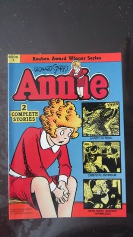 Leonard Starr's Annie: Book I (2 Complete Stories)
