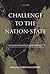 Challenge to the Nation-State: Immigration in Western Europe and the United States