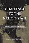 Challenge to the Nation-State: Immigration in Western Europe and the United States