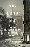 When Paris Went Dark by Ronald C. Rosbottom