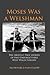 Moses Was a Welshman: The (...